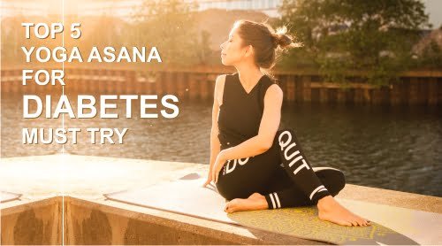 Top 5 Yoga Asana For Diabetes  Must Try