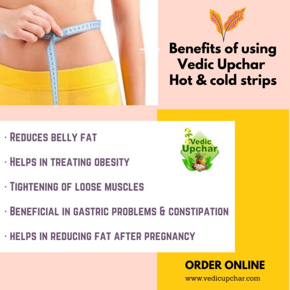 Benefits of vedic upchar hot and cold strips