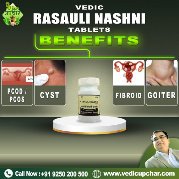 Vedic Rasauli Nashni Tablet (120 Tabs)